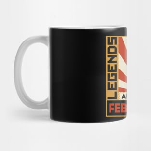 Legends Are Born In February Mug